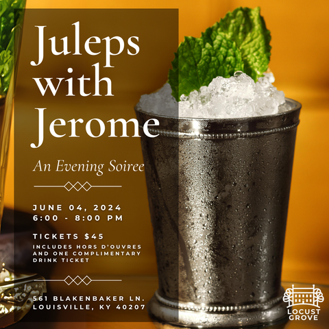 Juleps with Jerome