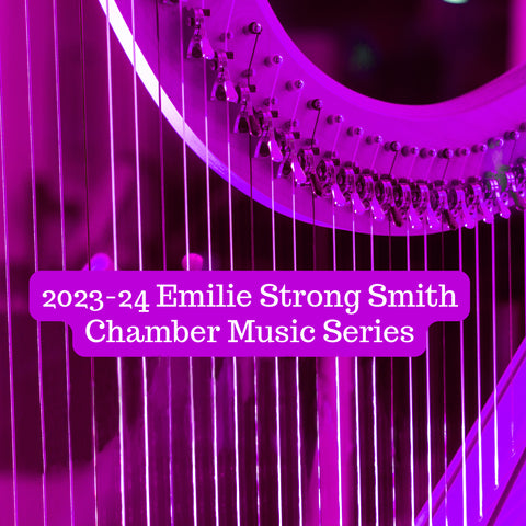 2023-24 Emilie Strong Smith Chamber Music Series
