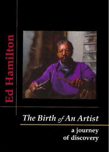Birth of an Artist: A Journey of Discovery, Ed Hamilton